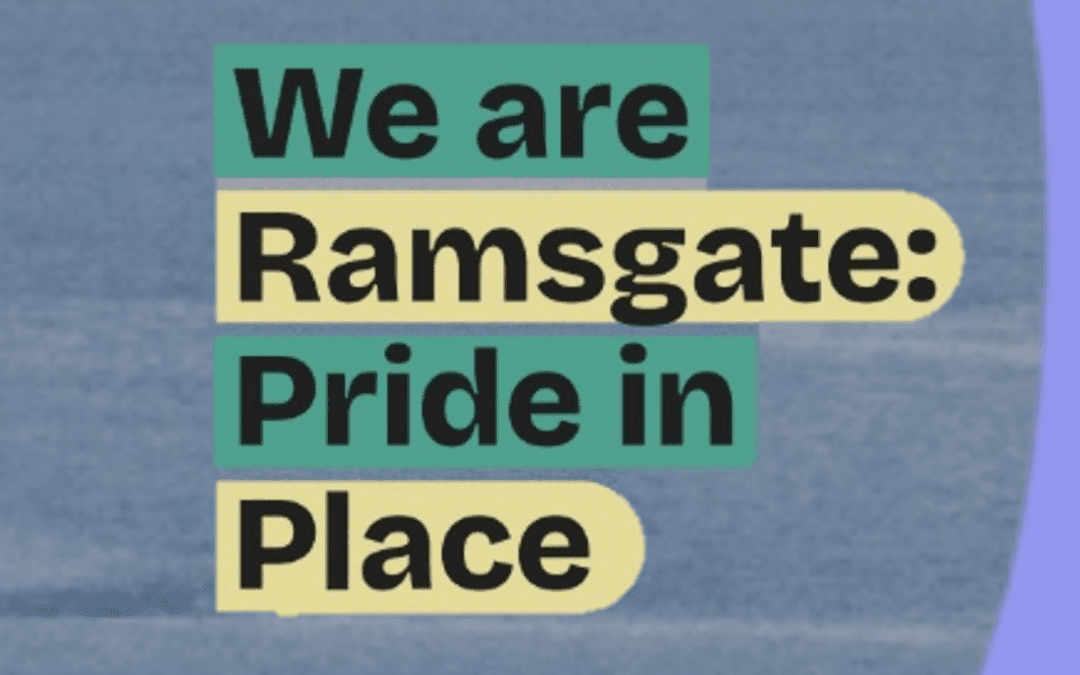 May Talk: We Are Ramsgate – Co-designing Our Future with the Pride in Place Programme